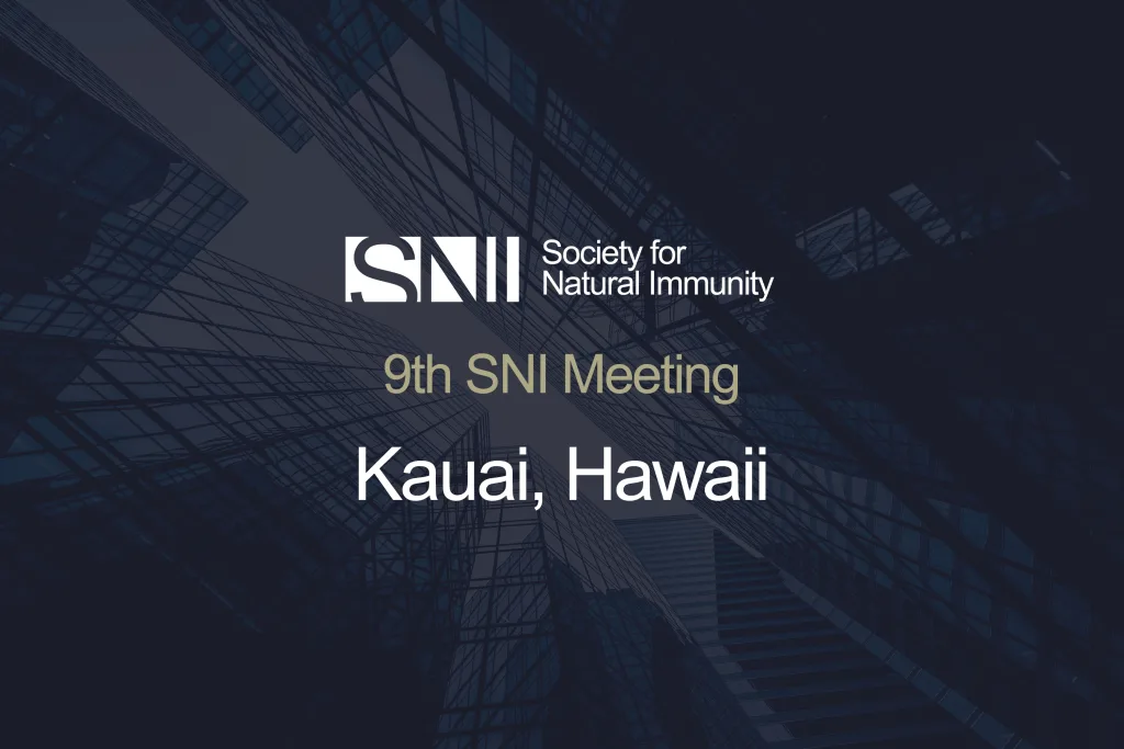 Society for Natural Immunity Official Site | sni-online.org 9th Sni Meeting